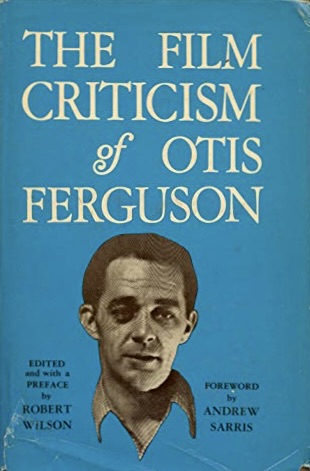 The film criticism of Otis Ferguson (Paperback)