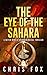The Eye of the Sahara by Chris Fox