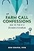 Farm Call Confessions by Ben Coates DVM