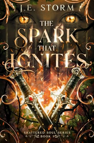 The Spark that Ignites (Shattered Soul Series #1)