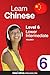 Learn Chinese - Level 6 by ChineseClass101