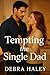 Tempting the Single Dad: Ag...