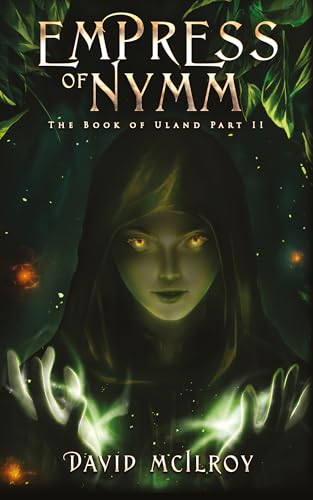 Empress of Nymm (The Book of Uland 2)