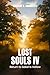 Lost Souls IV: Return to Sa...
