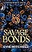 Savage Bonds