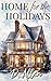 Home for the Holidays by D Allen