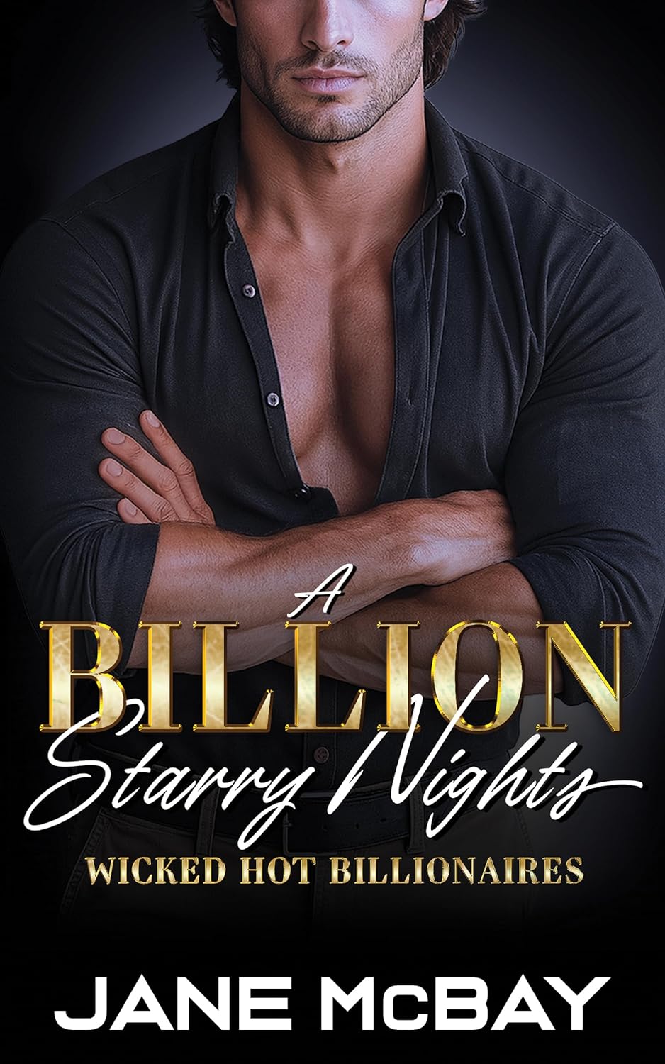 A Billion Starry Nights (Wicked Hot Billionaires Book 3)