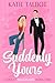 Suddenly Yours (Celebrity Love in New Orleans #3)
