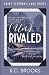 (Un)Rivaled