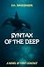 Syntax of the Deep by E.K. Wavesinger