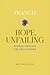 Hope, Unfailing: Inspired Thoughts for Life’s Journey