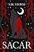 Sacar by S.M. Storm Sacar by S.M. Storm