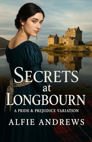 Secrets at Longbourn: A Pride and Prejudice Variations (Kindle Edition)