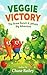 Veggie Victory: The Brave B...
