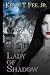 Lady of Shadow by Kevin T. Fee Jr.