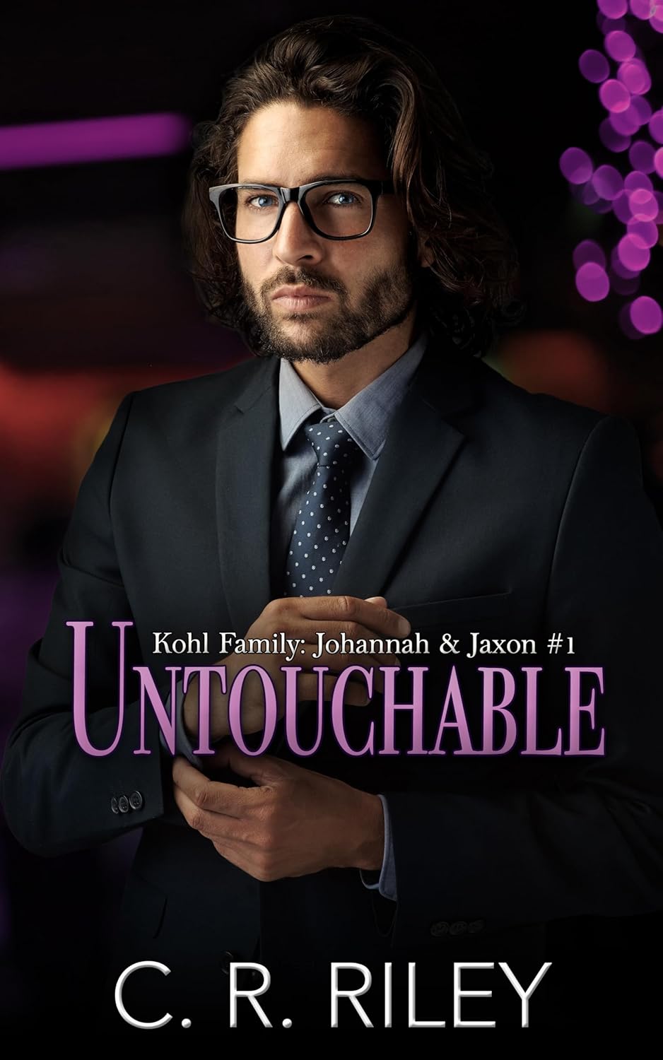 Untouchable: Johannah & Jaxon (Kohl Family)
