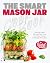 The Smart Mason Jar Cookboo...