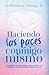 Haciendo Las Paces Conmigo Misma by Katherine C. Luengo H.