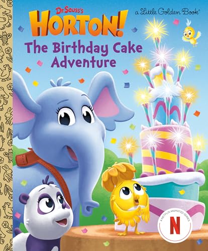 The Birthday Cake Adventure (Dr. Seuss's Horton!) (Little Golden Book)