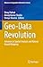 Geo-Data Revolution: Advances in Spatial Analysis and Natural Hazard Mapping (Advances in Geographic Information Science)