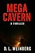 Mega Cavern: A Thriller