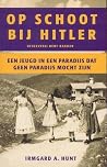 Op Schoot bij Hitler: een Jeugd in een Paradijs dat Geen Paradijs Mocht Zijn Op Schoot bij Hitler: een Jeugd in een Paradijs dat Geen Paradijs Mocht Zijn