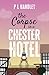 The Corpse In A Chester Hotel: A Nesta Griffiths Mystery (Book 4) (The Nesta Griffiths Mysteries)