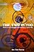The Two In You: How to end struggle and conflict in your life