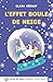 L'EFFET BOULE DE NEIGE by Clara Héraut