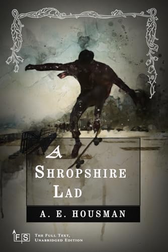 A Shropshire Lad: Classic Edition Republished by North Publishers