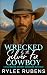 Wrecked by the Silver Fox Cowboy by Rylee Rubens