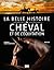 La belle histoire du cheval et de l’équitation