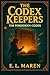 The Codex Keepers : The Forbidden Codex