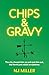 Chips and Gravy