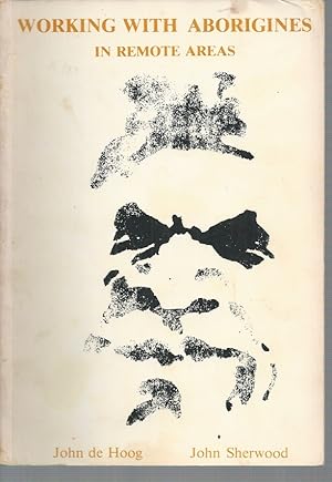 Working with aborigines in remote areas (Paperback)