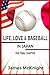 Life, Love & Baseball in Japan  by James McKnight