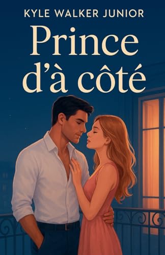 Prince d'à côté (French Edition)