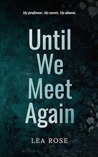 Until We Meet Again (Breaking the Rules #1)