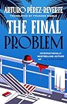 The Final Problem...