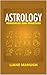 Astrology Principles & Prac...