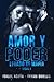 AMOR Y PODER: LEGADO DE MAFIA 4 (Novela de romance contemporáneo) (Spanish Edition)