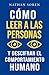 Cómo leer a las personas y ...