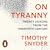 On Tyranny: Twenty Lessons from the Twentieth Century
