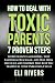 How to Deal with Toxic Pare...