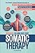 Somatic Therapy Workbook fo...
