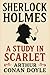 A study in Scarlet (Annotated): Sherlock Holmes’ First Case, With a Modern Reader’s Companion