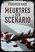 Meurtres sur scénario (Luca Bruzzo) (French Edition)