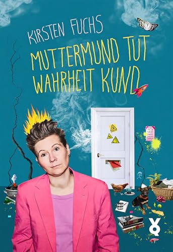 Muttermund tut Wahrheit kund (German Edition)