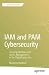 IAM and PAM Cybersecurity by Massimo Nardone
