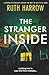 The Stranger Inside: a gripping psychological thriller you won't be able to put down